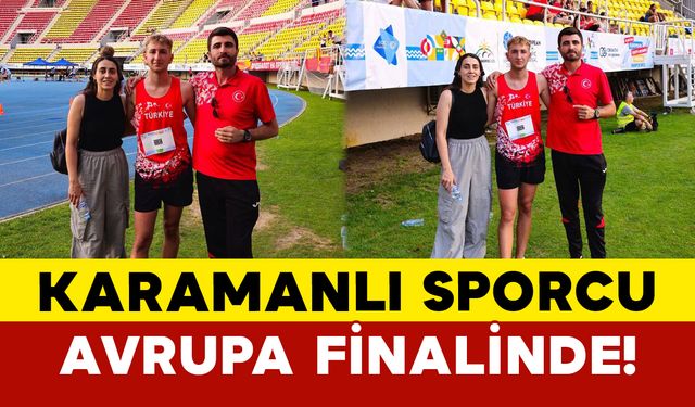 Karamanlı Sporcu Avrupa Finalinde