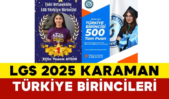 LGS 2025 Karaman Ve Türkiye Birincileri