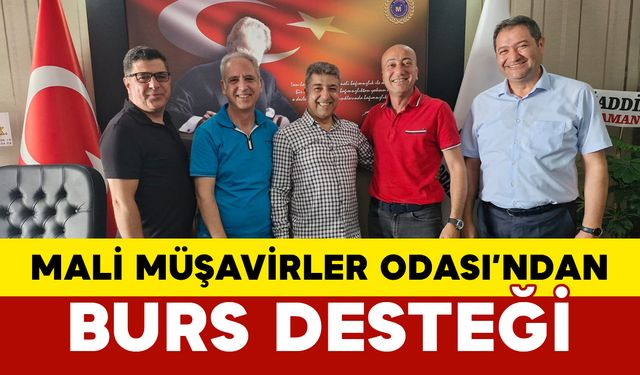 Mali Müşavirler Odası’ndan Burs Desteği