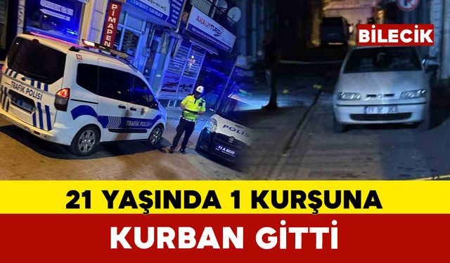 Silahla vurulan 21 yaşındaki genç hayatını kaybetti
