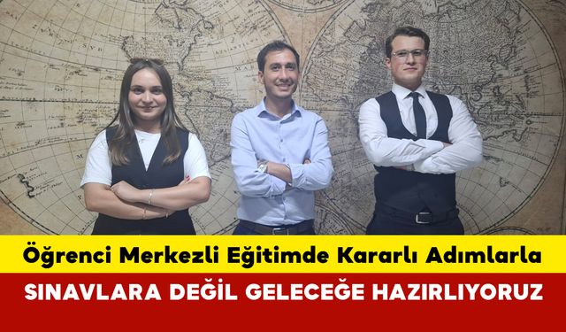 Geleceğe Hazırlayan Öğrenci Merkezli Eğitim
