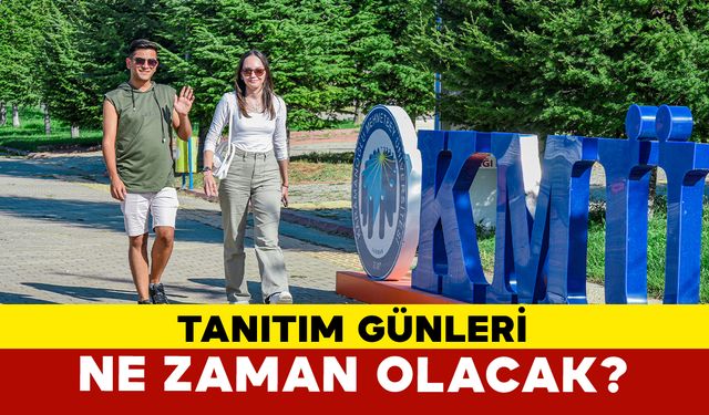 KMÜ tanıtım günleri 4-5 ağustos’ta gerçekleşecek