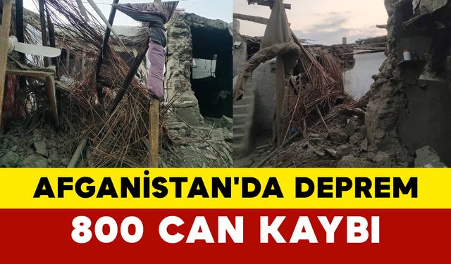 Afganistan'da Deprem: 800 Can Kaybı