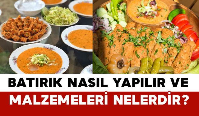 Batırık Nasıl Yapılır ve malzemeleri nelerdir?