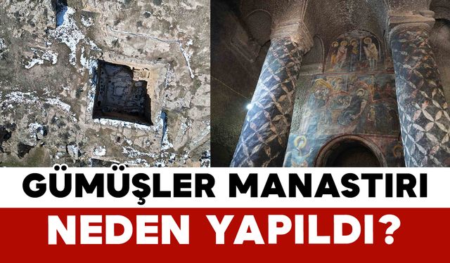 Gümüşler Manastırı neden yapıldı?