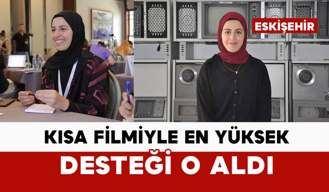 Kısa filmiyle 350 bin TL'lik destek aldı