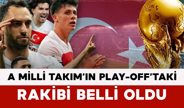 A Milli Takım’ın Play-Off’taki Rakibi Belli Oldu