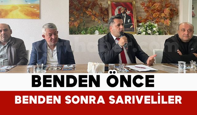Başkan Yılmaz, "Benden önce ve benden sonra Sarıveliler..."