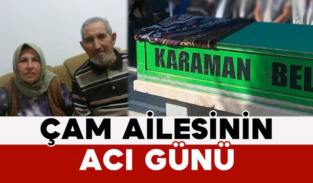 Çam Ailesinin Acı Günü: Ayşe Çam Vefat Etti
