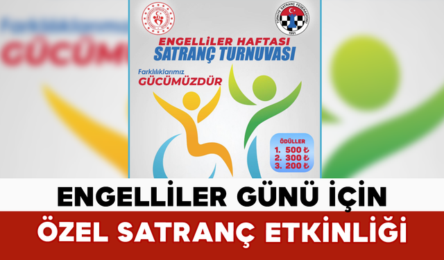 Engelliler Günü İçin Özel Satranç Etkinliği