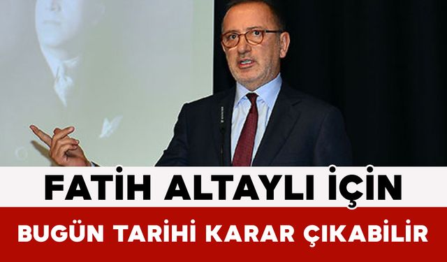 Fatih Altaylı İçin Bugün Tarihi Karar Çıkabilir