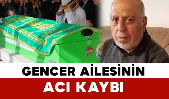 Gencer Ailesinin Acı Günü
