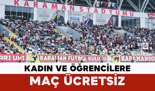 Kadın ve Öğrencilere Maç Ücretsiz