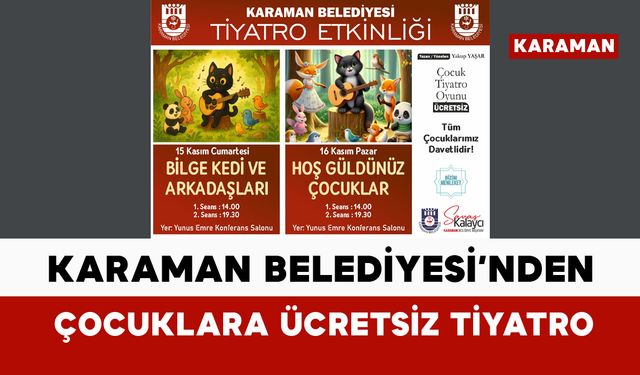 Karaman'da çocuklara ücretsiz tiyatro