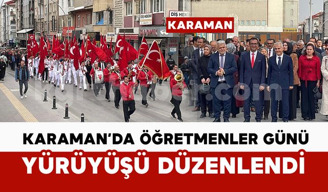 Karaman’da Öğretmenler Günü yürüyüşü düzenlendi
