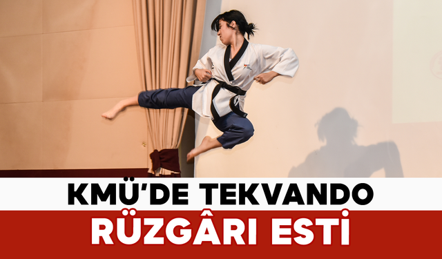 KMÜ’de Tekvando Rüzgârı Esti