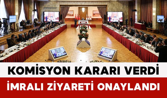 Komisyon Kararı Verdi: İmralı Ziyareti Onaylandı