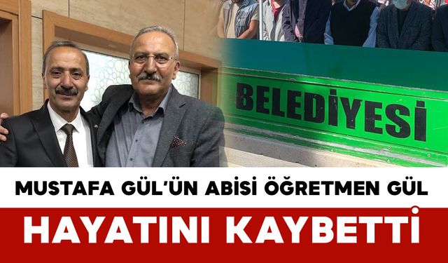 Mustafa Gül ve eğitim camiasının acı kaybı