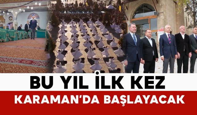 Şeb-i Arûs Bu Yıl İlk Kez Karaman’da Başlayacak