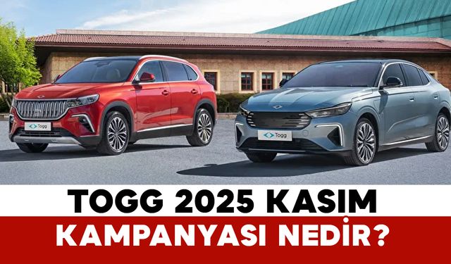 TOGG Kasım 2025 Kampanyasını Duyurdu