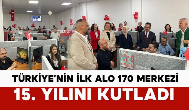 Türkiye’nin İlk Alo 170 Merkezi Karaman’da 15. Yılını Kutladı
