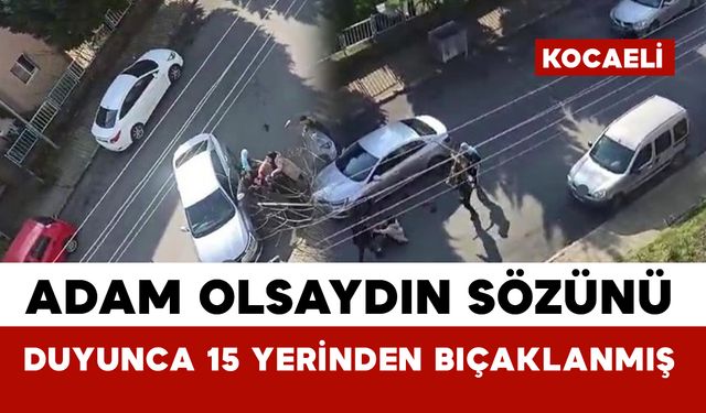 "Adam olsaydın" sözünü duyunca eski eşini 15 yerinden bıçaklamış