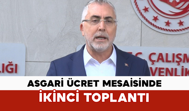 Asgari Ücret Mesaisinde İkinci Toplantı