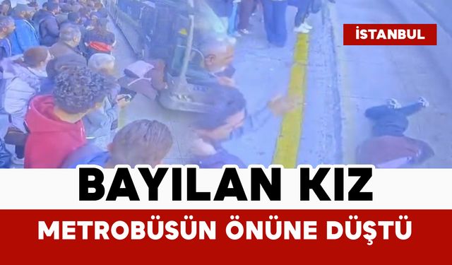 Bayılan kız metrobüsün önüne düştü