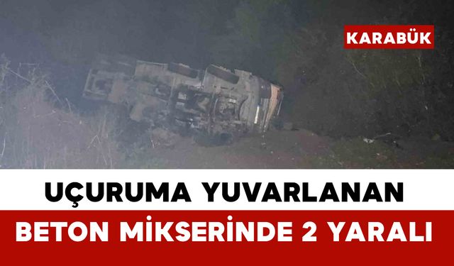 Beton mikseri 150 metrelik uçuruma yuvarlandı: 2 yaralı
