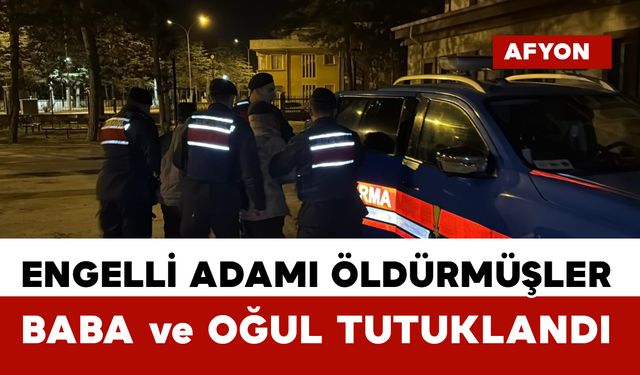 Dehşete düşüren olayda baba ve oğlu tutuklandı