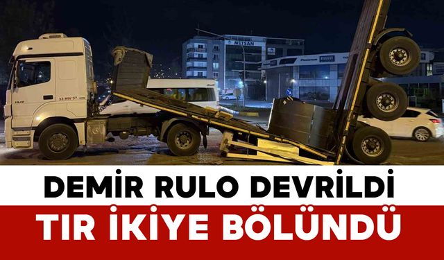 Demir rulo yüklü dorse ortadan ikiye ayrıldı
