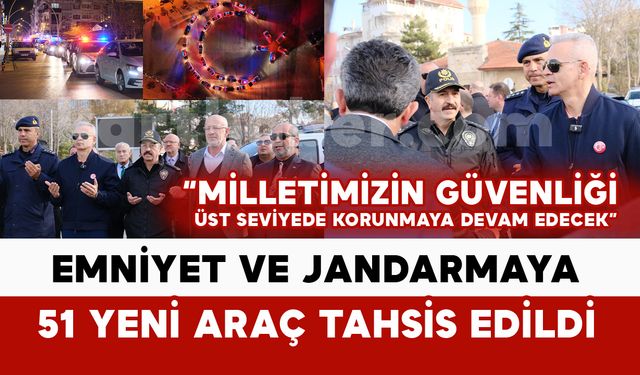 Karaman’da 51 araç, törenle emniyet ve jandarmaya tahsis edildi