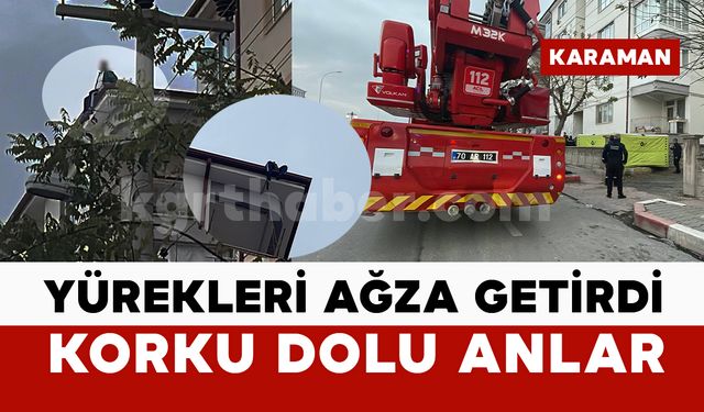 Karaman’da yürekleri ağza getiren olay