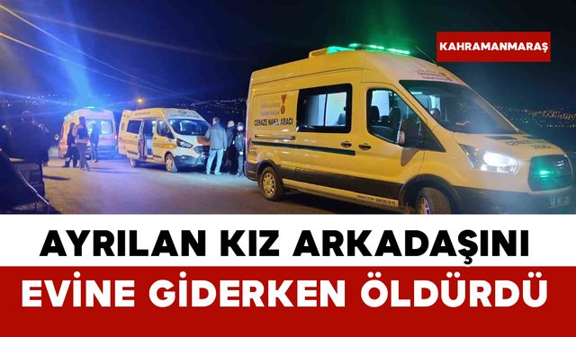 Kendisinden ayrılan kız arkadaşını evine girerken öldürdü