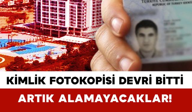 Kimlik fotokopisi devri artık bitti!