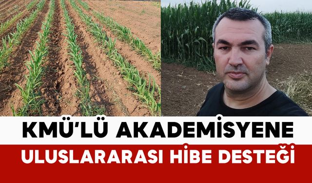 KMÜ’lü Akademisyene Uluslararası Hibe Desteği