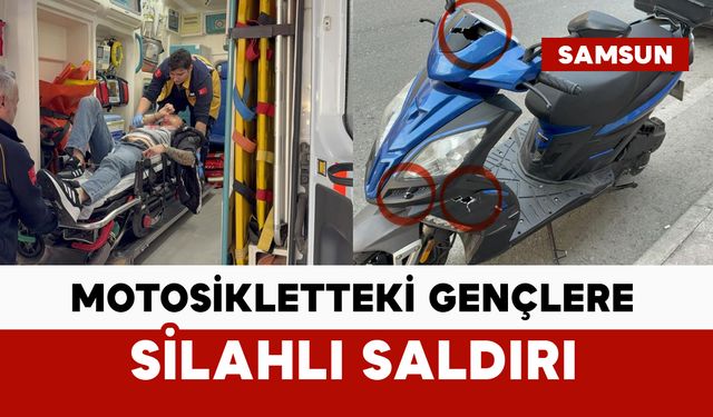 Motosikletteki gençler silahlı saldırıda yaralandı