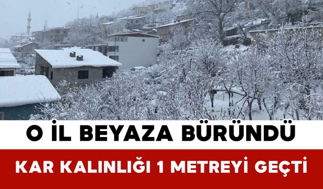 O İl Beyaza Büründü: Kar Kalınlığı 1 Metreyi Geçti