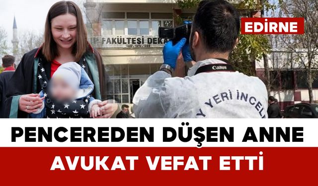 Pencereden düşen avukat kaldırıldığı hastanede kurtarılamadı