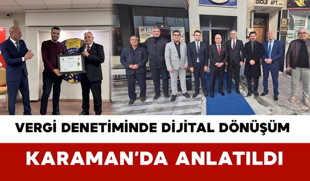 Vergi Denetiminde Dijital Dönüşüm Karaman’da Anlatıldı