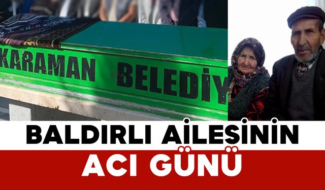 Baldırlı Ailesinin Acı Günü