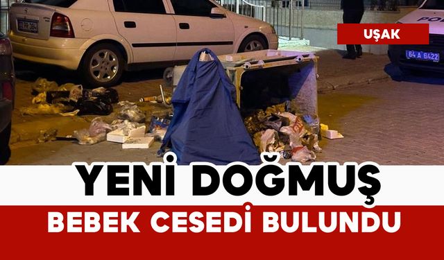 Çöp konteynerinde poşet içinde bebek cesedi bulundu