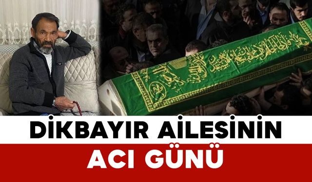 Dikbayır Ailesinin Acı Günü
