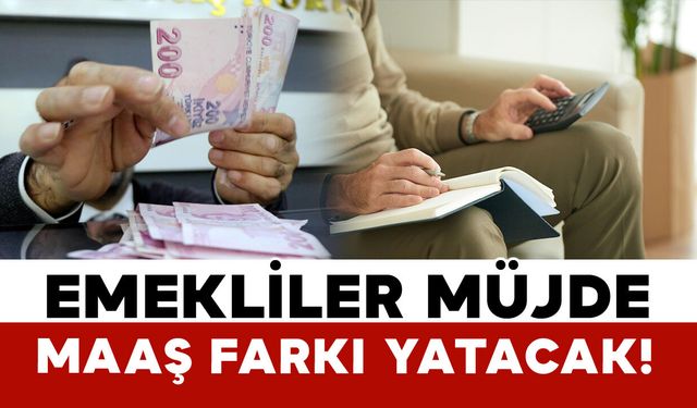 Emekli Zam Farkı Ne Zaman Yatacak? 2026 SSK ve Bağ-Kur Maaş Farkı Ödeme Takvimi Netleşiyor