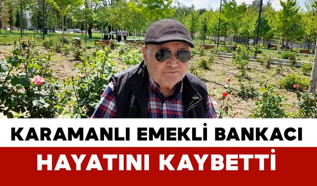 Eski bankacı İçer hayatını kaybetti