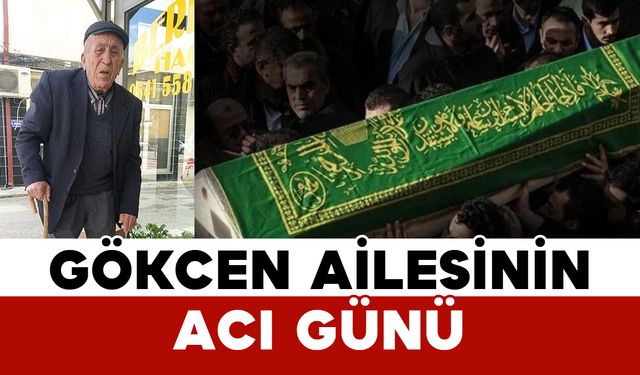 Gökcen Ailesinin Acı Günü
