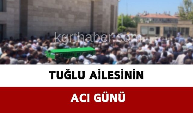 Tuğlu Ailesinin Acı Günü