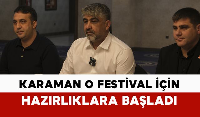 Karaman Çoğlu Festivali’ne hazırlanıyor