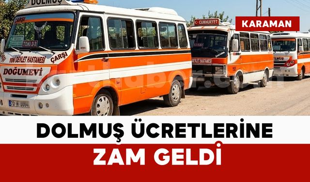 Karaman Dolmuş Ücretlerine Zam Geldi