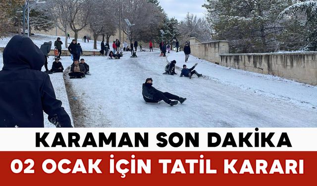 Karaman Son Dakika: Okullara 2 Ocak’ta Ara Verildi